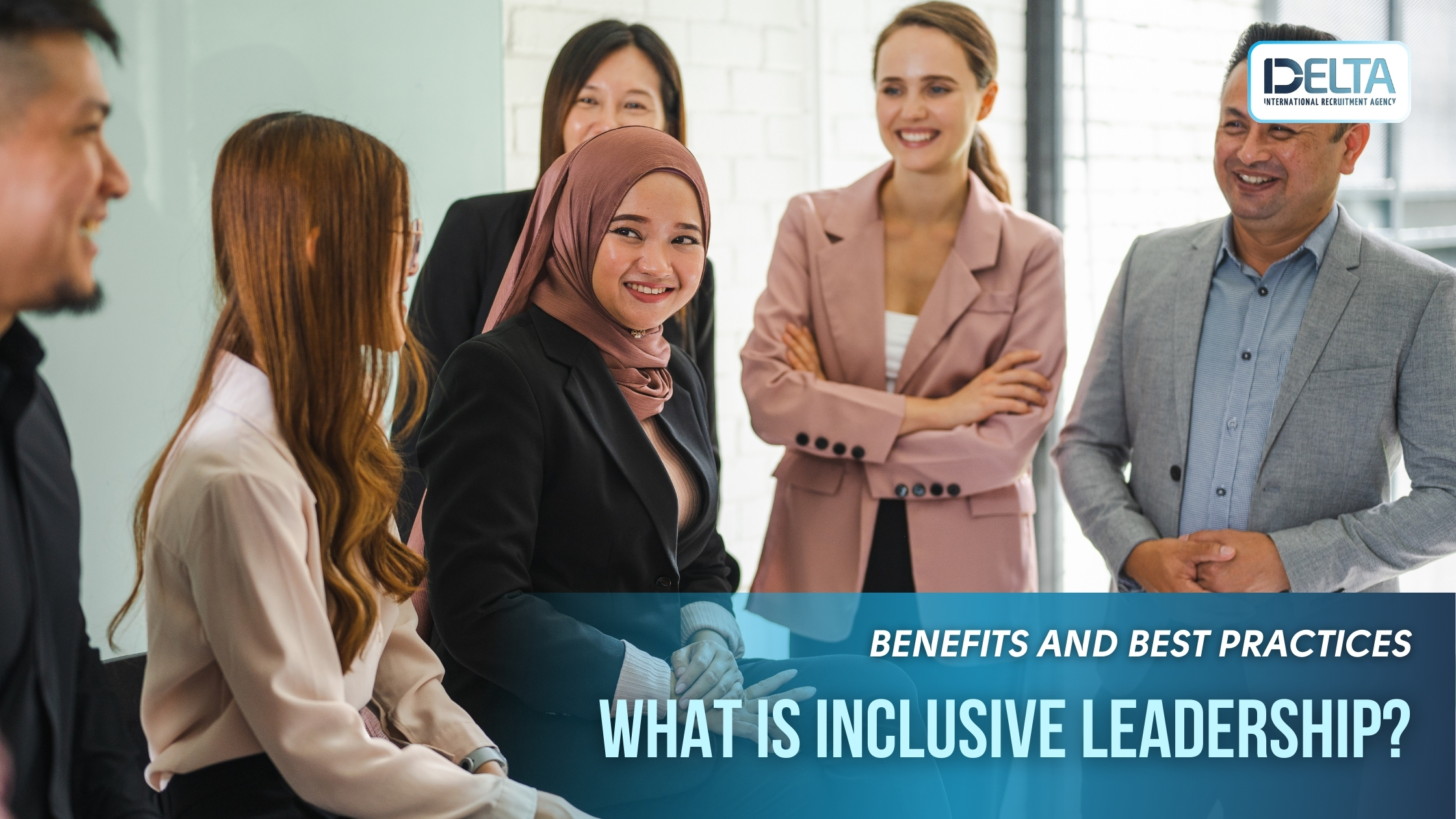 What is Inclusive Leadership? Benefits and Best Practices